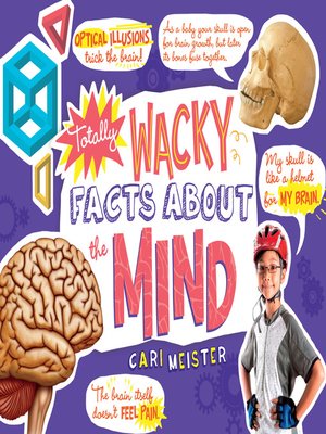 cover image of Totally Wacky Facts About the Mind